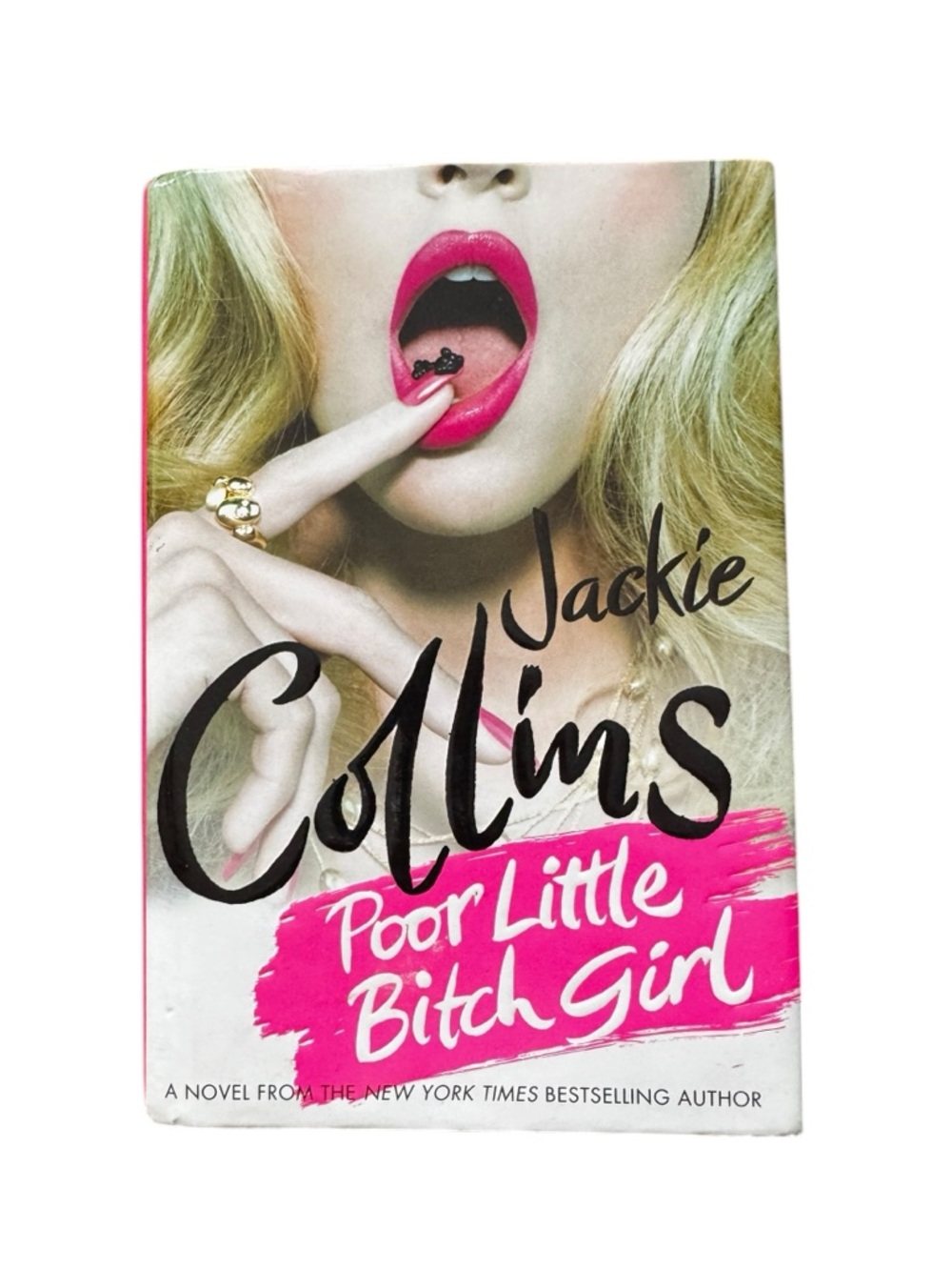 🔵 3/ $15- Jackie Collins "Poor Little (B)itch Girl” Hardcover Novel